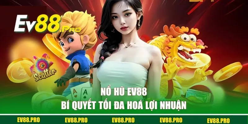 Bí quyết tối đa hoá lợi nhuận